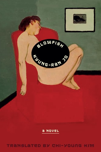 Blowfish A Novel, Kyung-Ran Jo