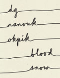 Blood Snow, Dg Nanouk Okpik