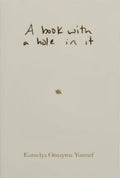 A Book with a Hole in It, Kamelya Omayma Youssef