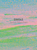Swole, Jerika Marchan