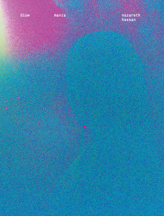 Slow Mania, Nazareth Hassan