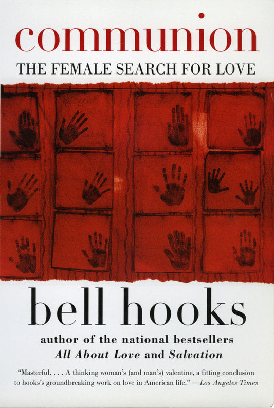 Communion The Female Search for Love, bell hooks