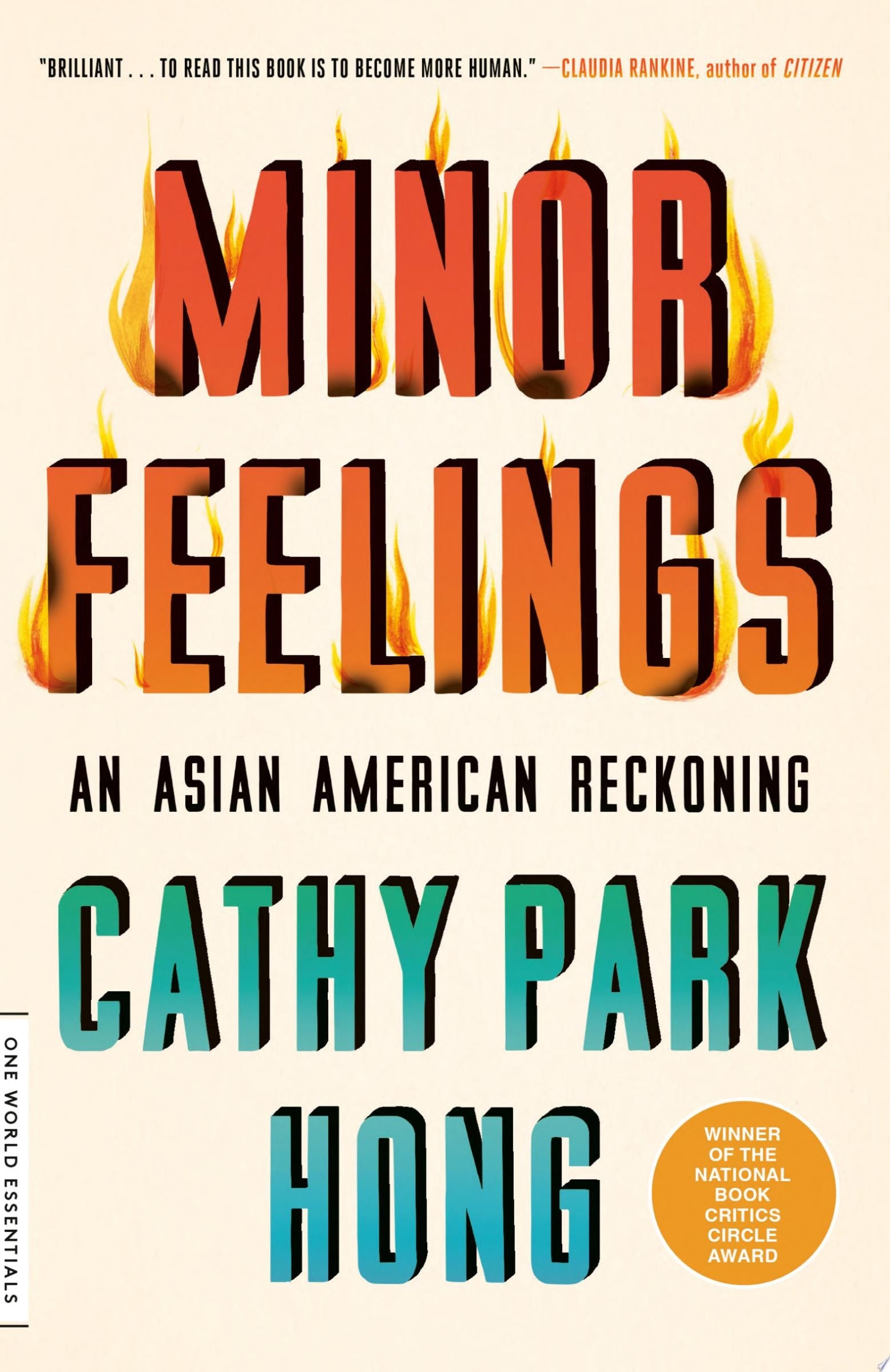 Minor Feelings An Asian American Reckoning, Cathy Park Hong