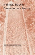 Documentary Poetry, Heimrad Bäcker