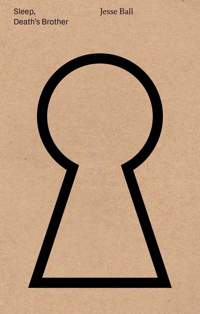 Sleep, Death's Brother, Jesse Ball