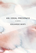 An Ideal Presence, Eduardo Berti