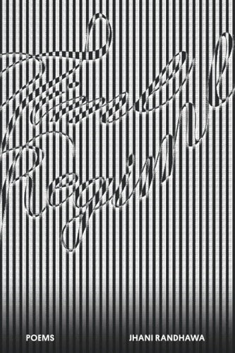 Time Regime Poems, Jhani Randhawa