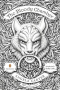 The Bloody Chamber And Other Stories: 75th-Anniversary Edition (Penguin Classics Deluxe Edition), Angela Carter