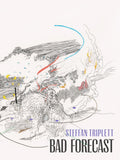 Bad Forecast, Steffan Triplett