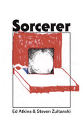 Sorcerer, Ed Atkins,Steven Zultanski
