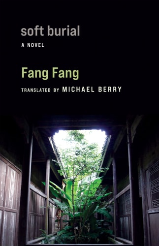 Soft Burial A Novel, Fang Fang
