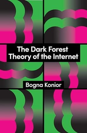 The Dark Forest Theory of the Internet