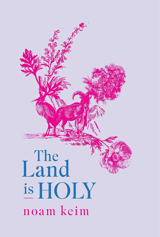 Noam Keim: The Land is Holy