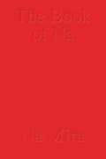 The Book of Na, Na Mira