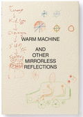 Chando Ao: Warm Machine and Other Mirrorless Reflections