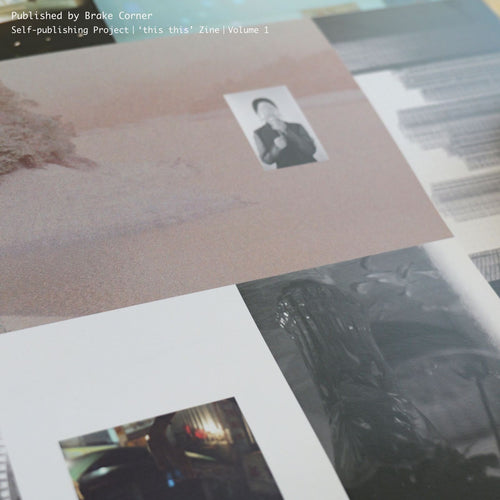 'This This' Zine - Volume 1: Accent is My Anchor 碇