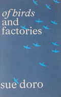 of birds and factories sue doro