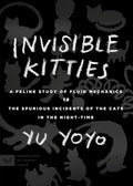 Yu Yoyo: Invisible Kitties